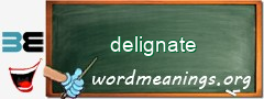 WordMeaning blackboard for delignate